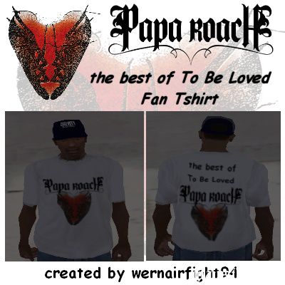 Papa Roach The Best Of To Be Loved Fan Tshirt