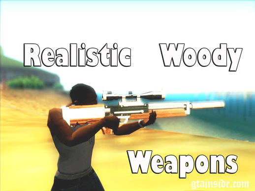 Realistic Woody Weapons Pack