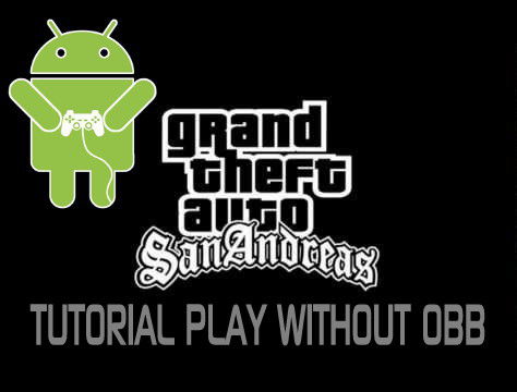 Tutorial How To Play Without Obb For Android