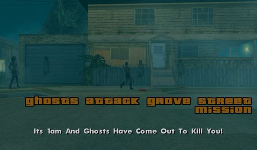 Ghosts Attack Grove Street Mission v1