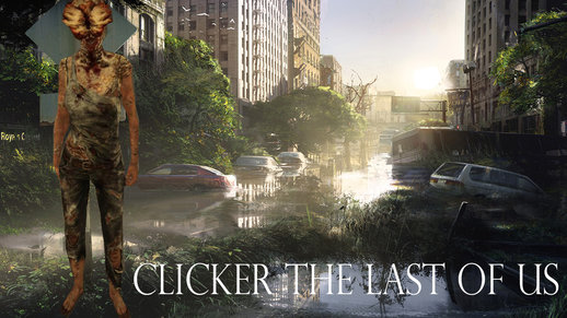 Clicker - The Last Of Us 