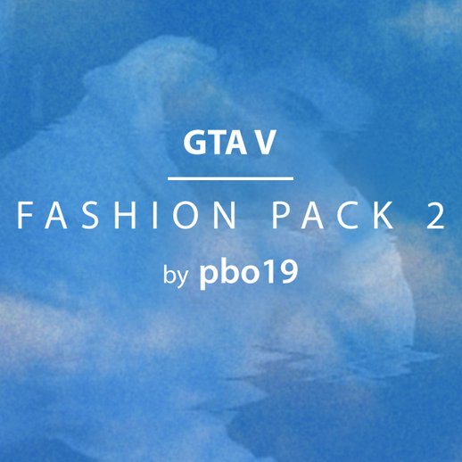 GTA V - Fashion Pack 2 (New Yeezys, SPLY 350, Nike)