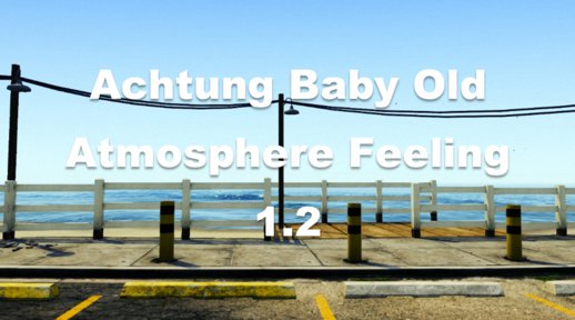 Achtung Baby Old Atmosphere Feeling 1.2