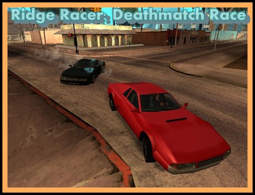 Ridge Racer: Deathmatch Race - [DYOM]