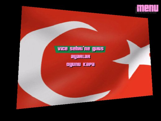 GTA Vice City Turkish Flag Menu