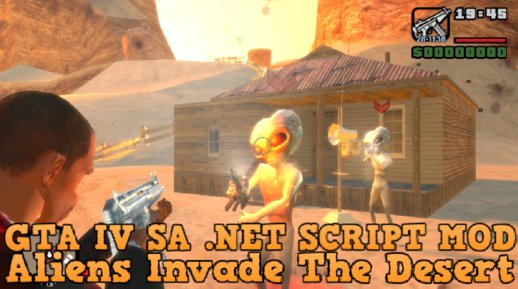 IV SA: Aliens Invade The Desert [.NET] v2.00