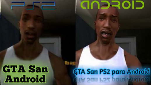 PS2 Graphics for GTA San Android