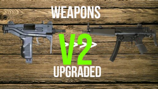 Weapons Upgraded v2