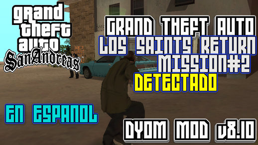 GTA: Los Saints Return Mission#2 Detected (DYOM)