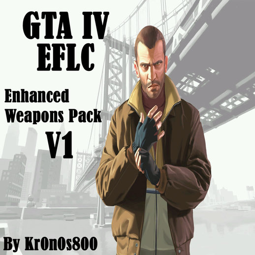 GTA IV Enhanced Weapons Pack V1