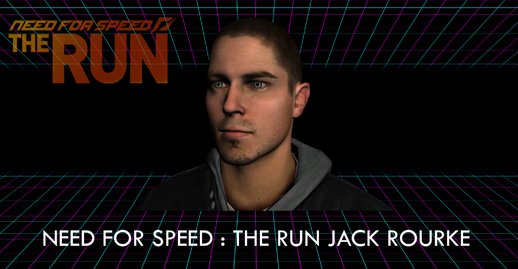 Jack Rourke From Need For Speed: The Run