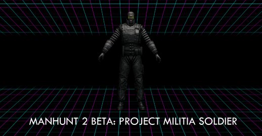 Manhunt 2 Beta: Project Milita Merc