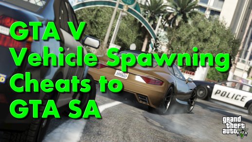 GTA V vehicle spawning Cheats to SA