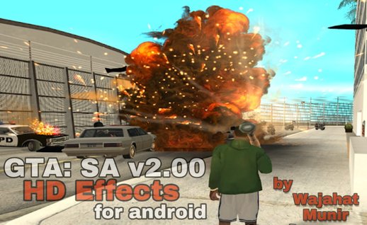 GTA SA v2.00 HD Effects for Android