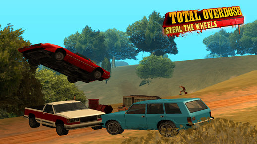 Total Overdose - Steal The Wheels DYOM