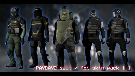 PAYDAY 2 SWAT/FBI Skin Pack 1.1