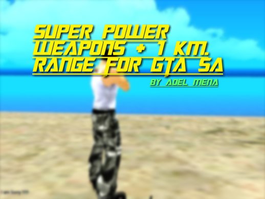 Super Power Weapons + Extra Range