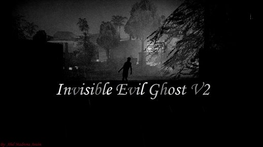 Invisible Evil Ghost V2