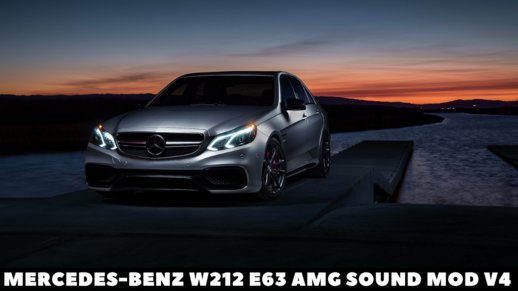 Mercedes-Benz W212 E63 AMG Sound Mod v4