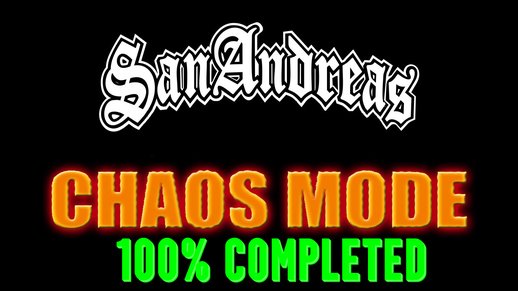 San Andreas Chaos Mode Completed