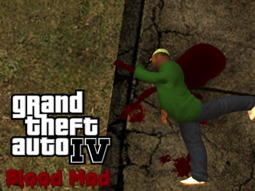Grand Theft Auto IV Blood Mod for SA