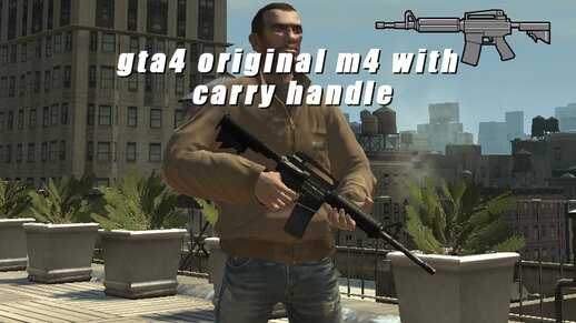 GTA IV Original M4 with Carry Handle
