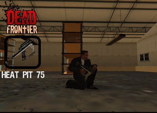 Heat Pit 75 (Dead Frontier)