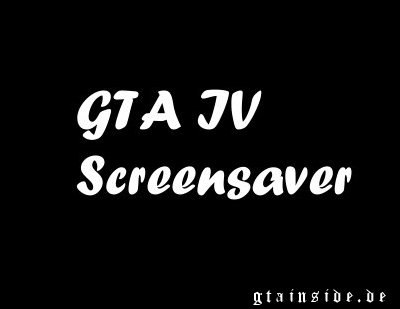 GTA IV Screensaver