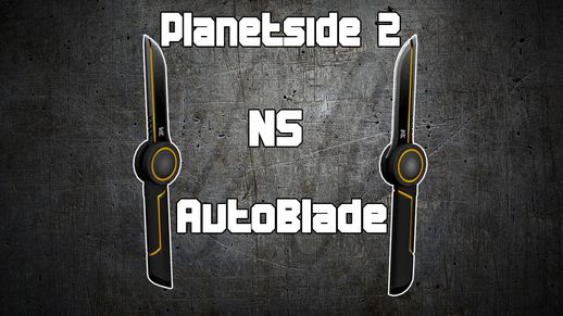 Planetside 2 NS AutoBlade