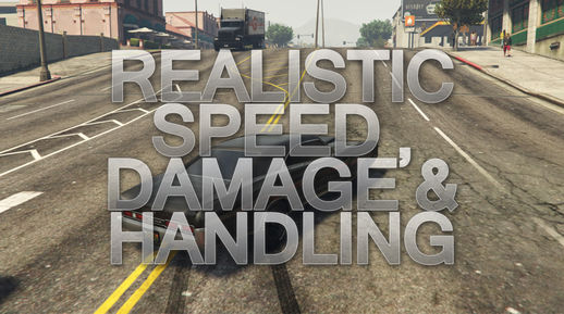 Realistic Speed, Damage and Handling V2.12