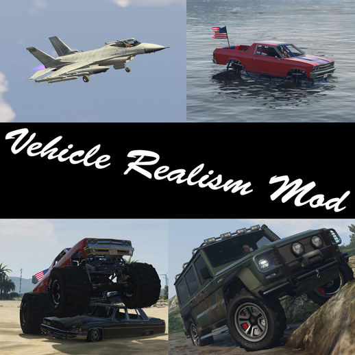 Vehicle Realism Mod: Fast Aircraft, Real Auto Speeds, Real Damage, Real 4X4s and More!