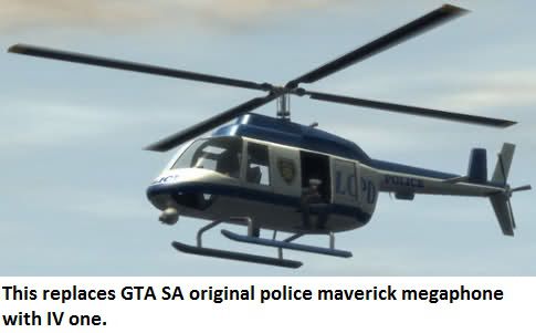 GTA IV Police Maverick Megaphone to GTA SA