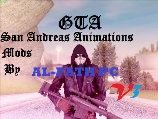 GTA SA AL-FATH PC Animations V3