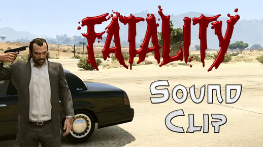 Fatality Sound Clip