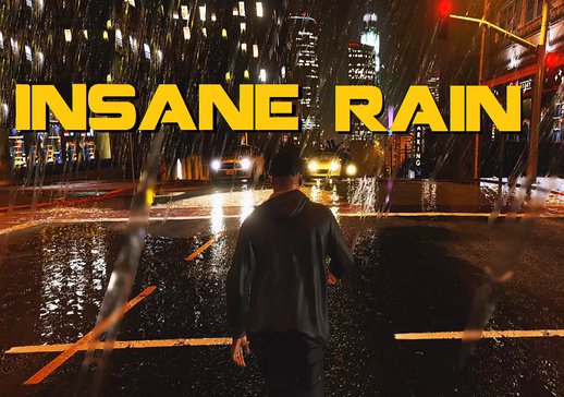 Insane Rain Mod