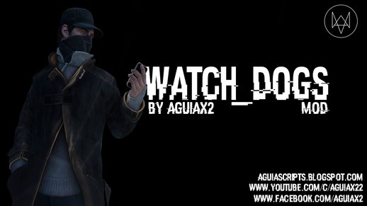 Watch_Dogs Hack Mod v1.2