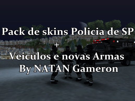 Pack de skins da Policia de SP com Veiculos e Novas Armas