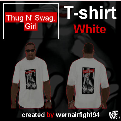 Thug N Swag Girl T-Shirt White