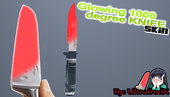 Glowing 1000 Degree Knife Skin