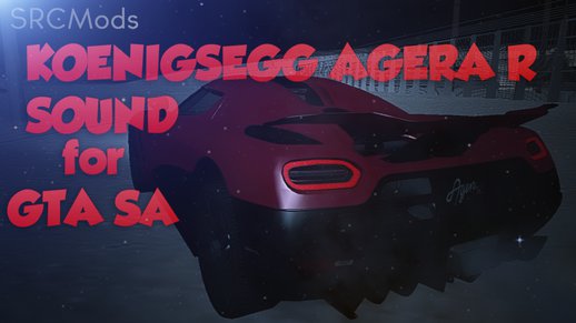Koenigsegg Agera R Sound Mod