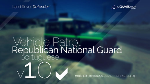 Portuguese Republican National Guard - Patrol - LR Defender [Replace] v1.0