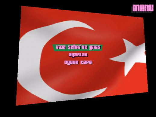 GTA Vice City Turkish Flag Menu