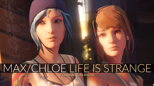 Max Caulfield & Chloe Price Life is Strange [Add-On Ped / Replace]