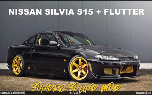 Nissan Silvia S15 Flutter Sound Mod