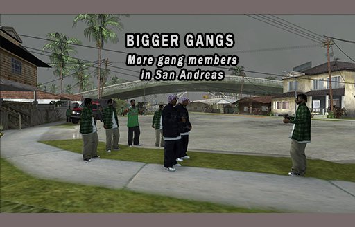 Bigger Gangs