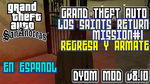 GTA: Los Saints Return Mission#1 Return and Armate (DYOM)