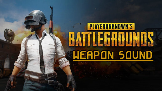 PUBG Weapon Sound