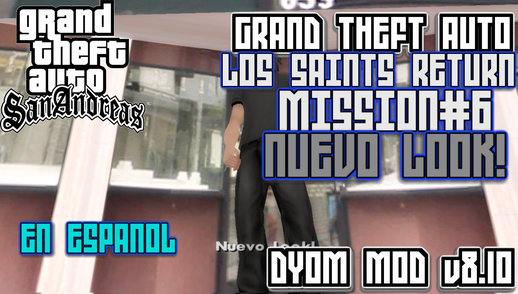 GTA: Los Saints Return Mission#6 Look change! (DYOM)