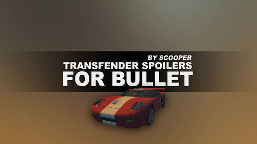 Transfender Spoilers for Bullet