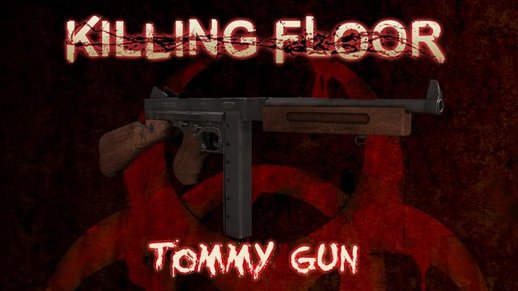 Killing Floor - Thompson M1